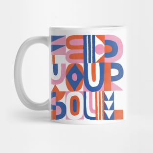 Feed Your Soul Mug